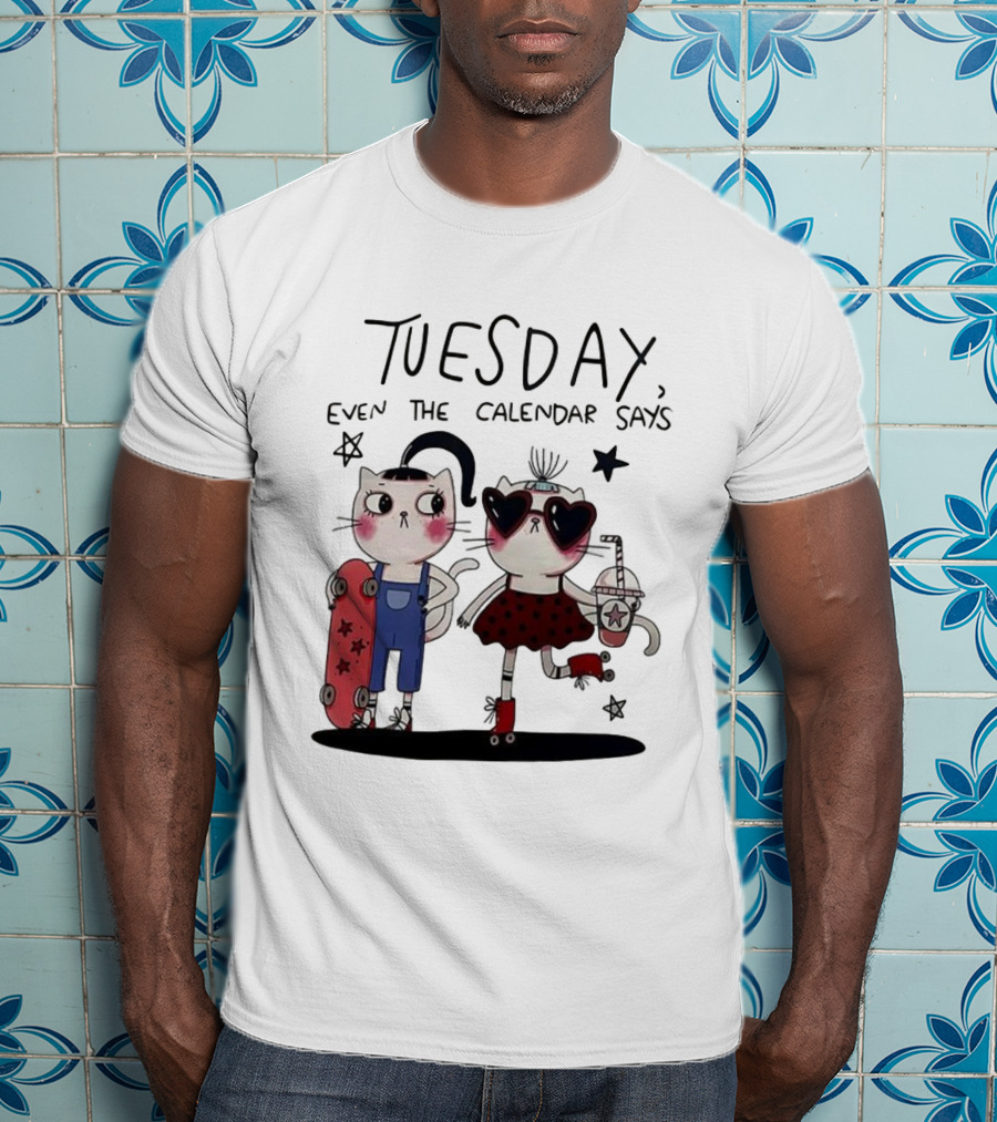 Tuesday Even The Calendar Says Cute Cat Cartoon Skaters And Stars T-Shirt