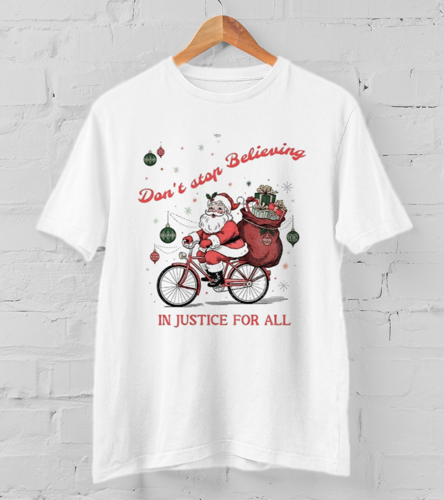 Santa Claus Don't Stop Believing In Justice For All Christmas Bike T-Shirt