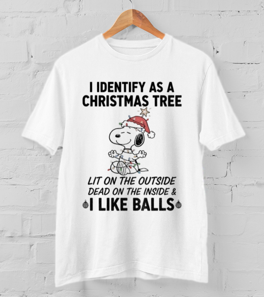 Snoopy Christmas Tree Lit On The Outside Dead On The Inside I Like Balls T-Shirt