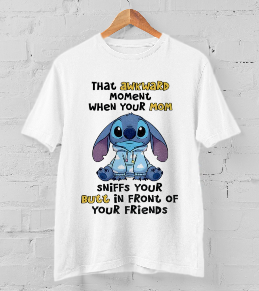 Awkward Moment When Your Mom Sniffs Your Butt Stitch Fun T-Shirt