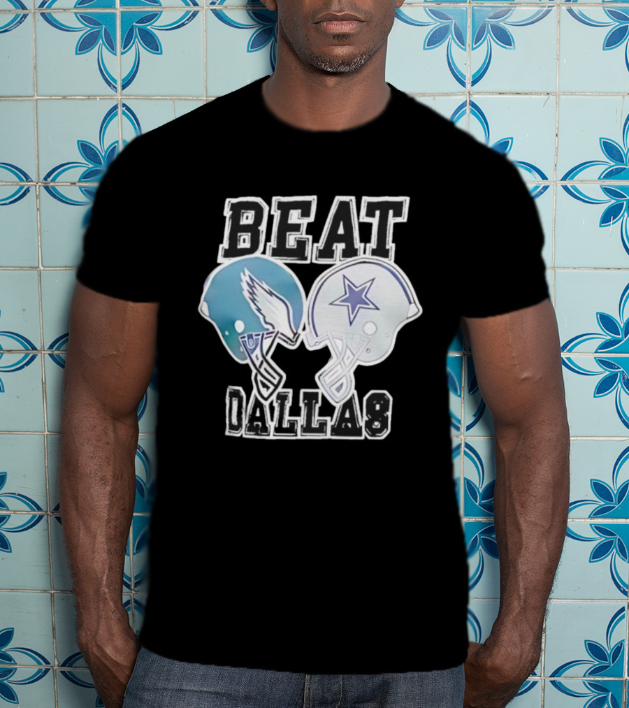 Beat Dallas Philadelphia Eagles Cowboys Helmets Showdown T-Shirt