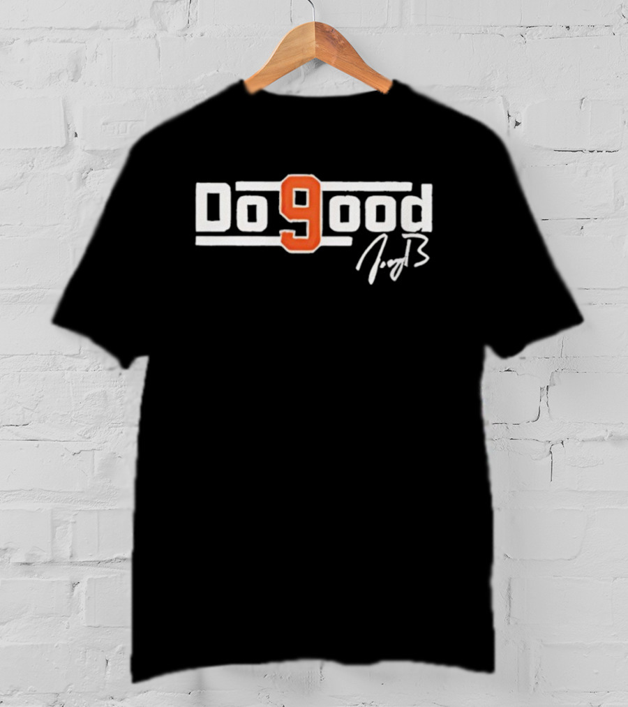 Joe Burrow Do 9 Good Signature T-Shirt