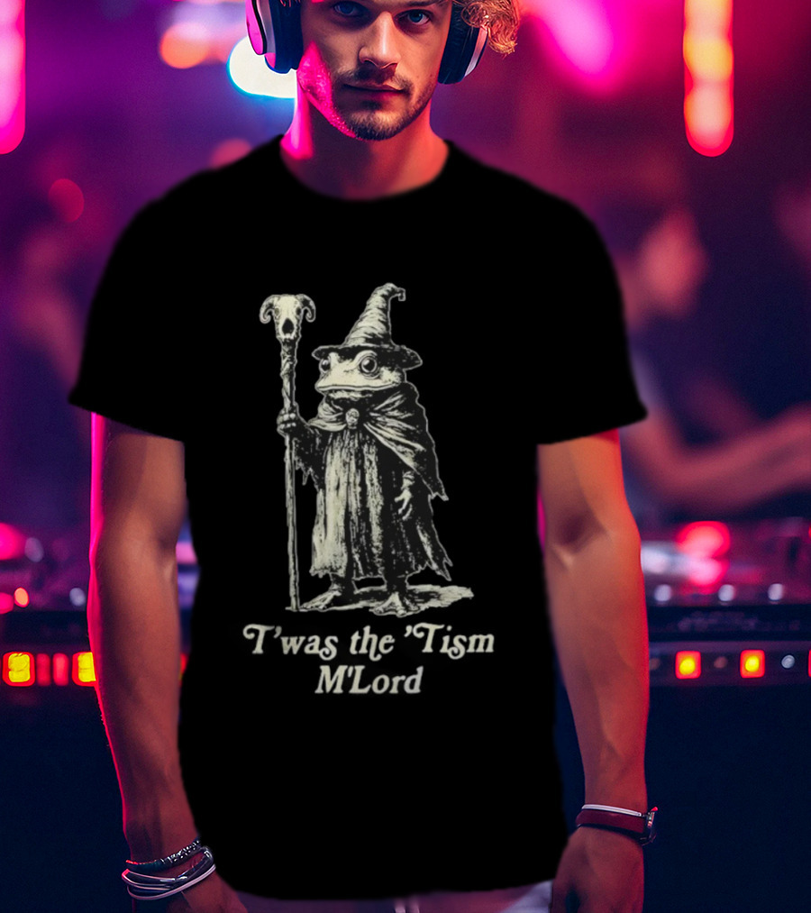 Frog Wizard T'was The 'Tism M'lord Wizard Staff T-Shirt