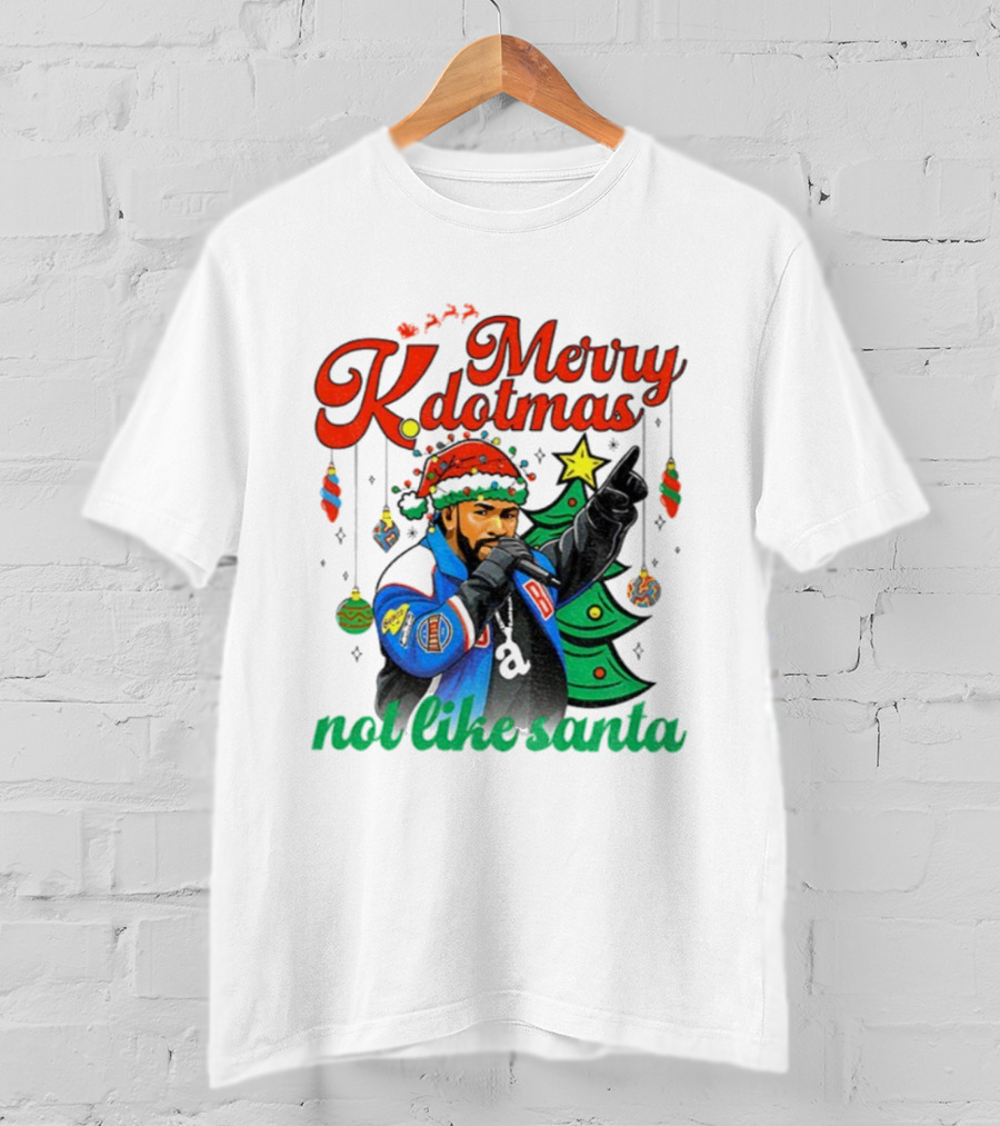 Merry Kdotmas Drake Santa Hat Not Like Santa Christmas T-Shirt