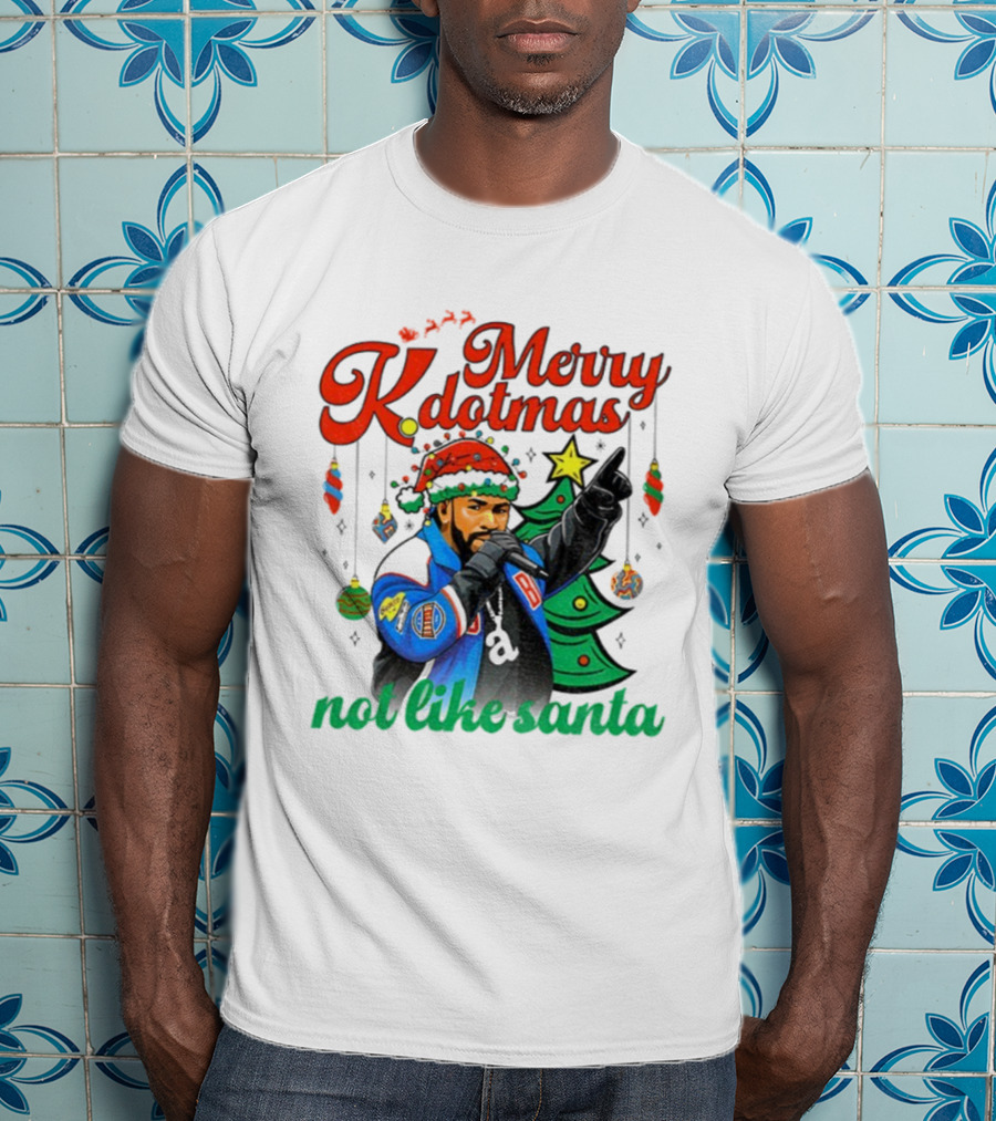 Merry Kdotmas Drake Santa Hat Not Like Santa Christmas T-Shirt