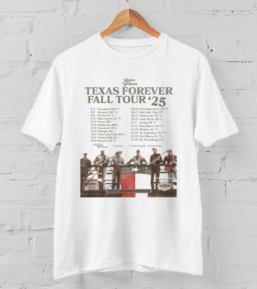 Hudson Westbrook Texas Forever Fall Tour '25 Dates With Texas Flag And Cowboy Band Imagery T-Shirt