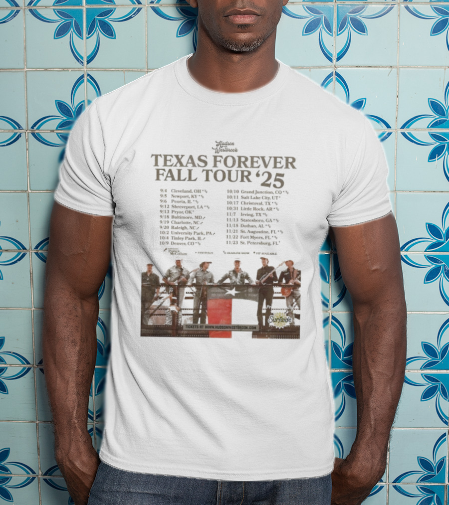 Hudson Westbrook Texas Forever Fall Tour '25 Dates With Texas Flag And Cowboy Band Imagery T-Shirt