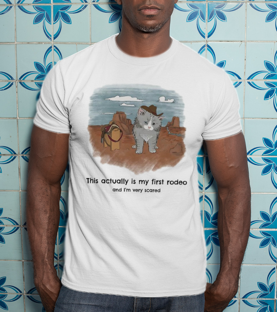 Kitten This Actually Is My First Rodeo And I'm Very Scared Cowboy Cat Retro Desert Scene T-Shirt