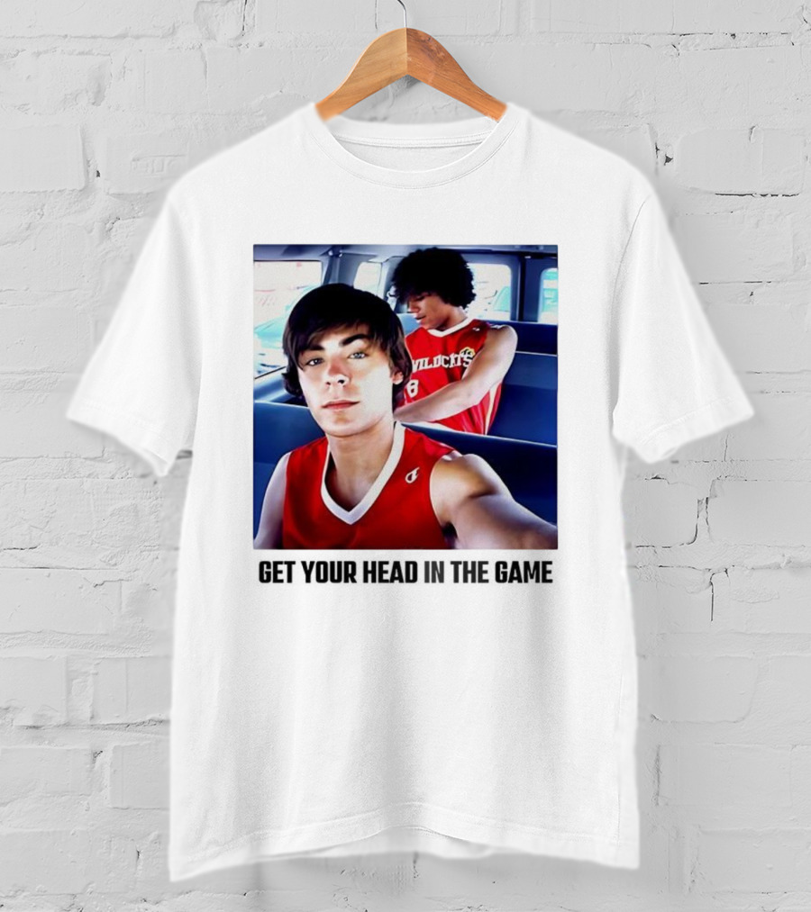 Zac Efron Corbin Bleu Wildcats Basketball Get Your Head In The Game T-Shirt