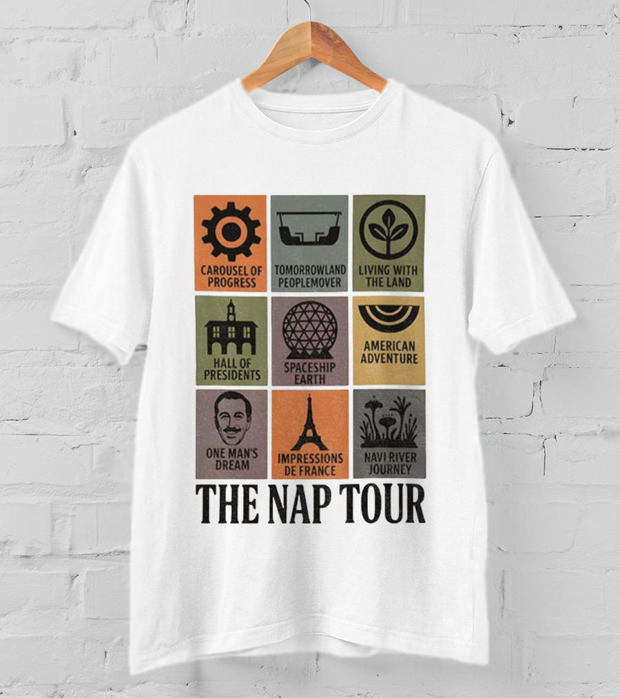 The Nap Tour Disney World Carousel Of Progress Tomorrowland People Mover Living With The Land T-Shirt