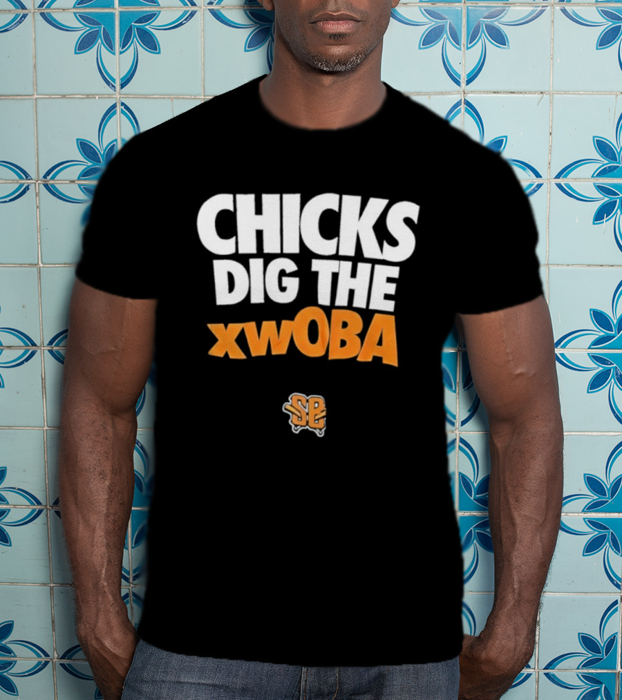 Chicks Dig The XwOBA Baseball Fan Appreciation T-Shirt