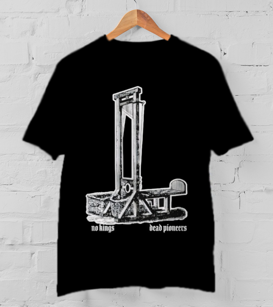 Guillotine Vinyl No Kings Dead Pioneers T-Shirt