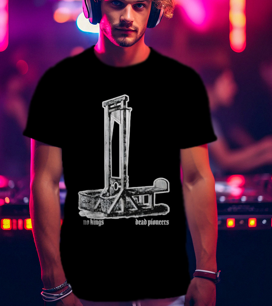 Guillotine Vinyl No Kings Dead Pioneers T-Shirt