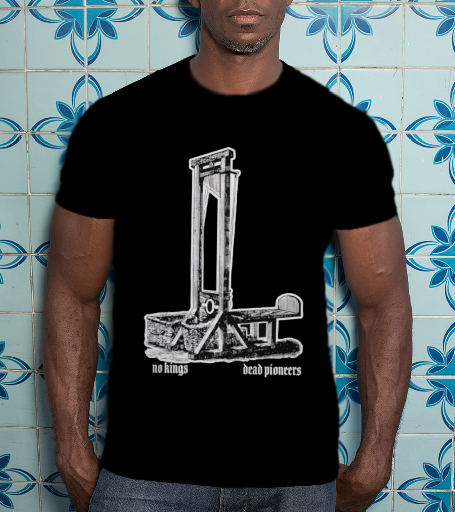 Guillotine Vinyl No Kings Dead Pioneers T-Shirt