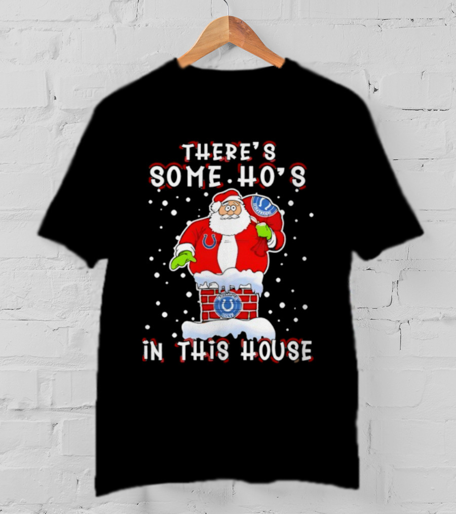 Indianapolis Colts Christmas There's Some Ho's Santa Chimney T-Shirt