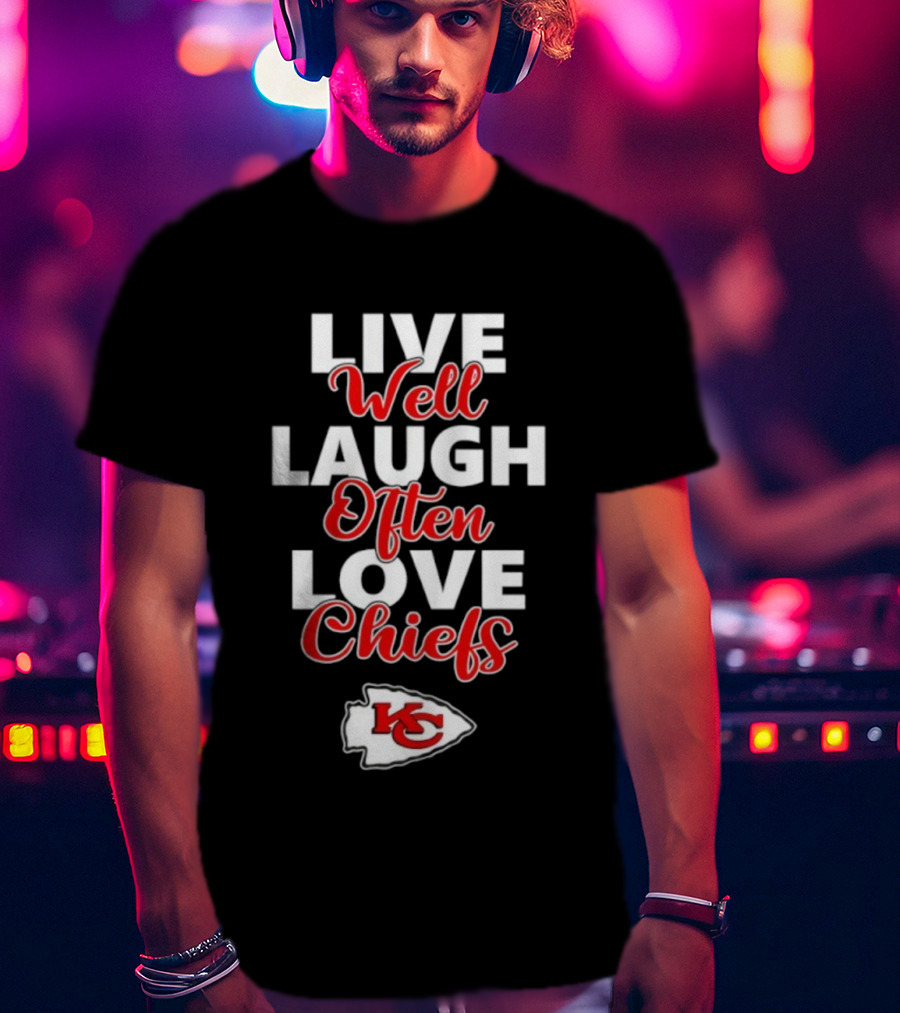 Live Well Laugh Often Love Chiefs KC Emblem T-Shirt