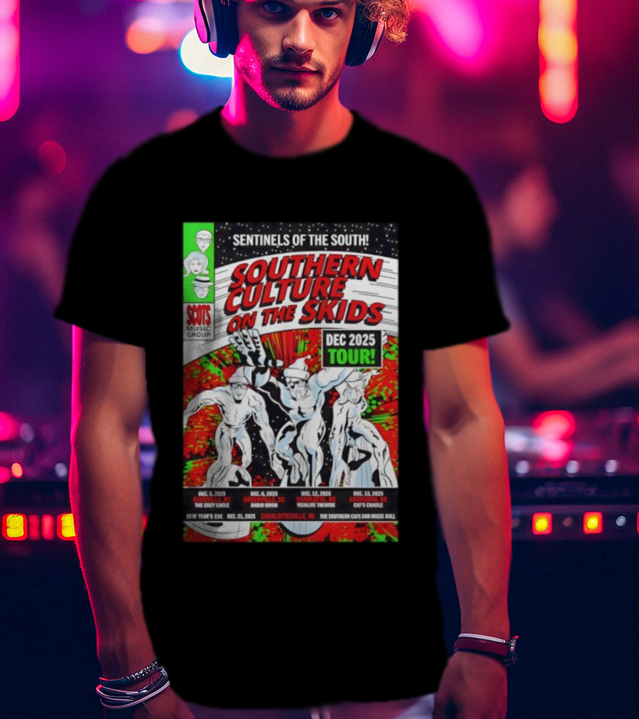 Sentinels Of The South Tour 2025 Southern Culture On The Skids Dec 6 Greenville SC Visulite Theatre Band Concert Series T-Shirt