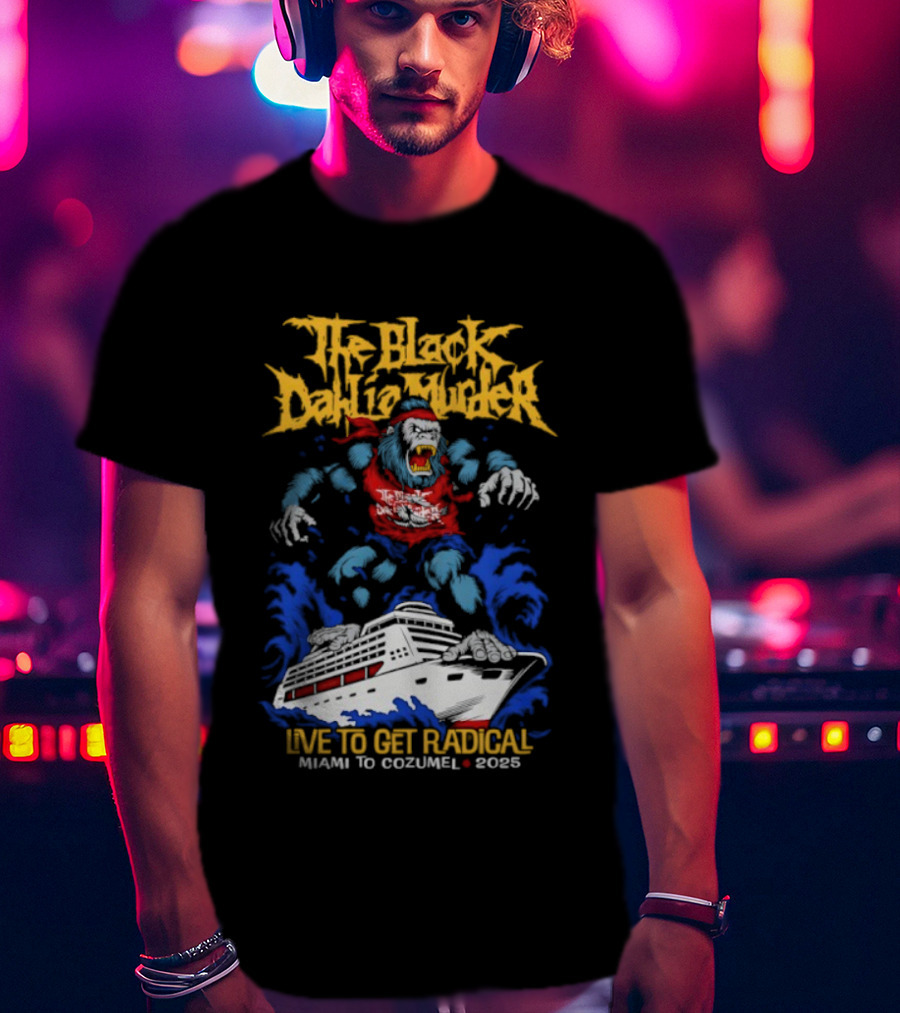 The Black Dahlia Murder Live To Get Radical 2008 Miami To Cozumel Sea Monster T-Shirt
