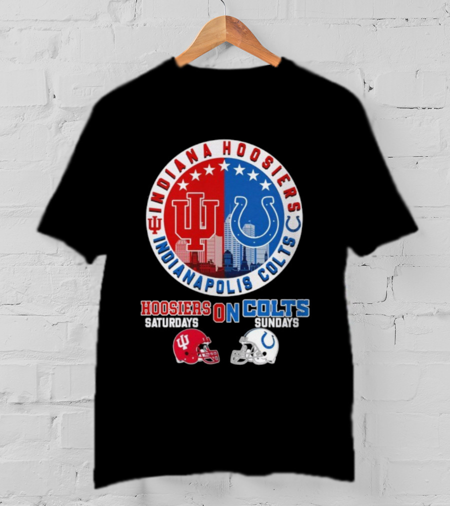 Indiana Hoosiers Indianapolis Colts Hoosier On Saturday Colts On Sunday Football Helmets T-Shirt