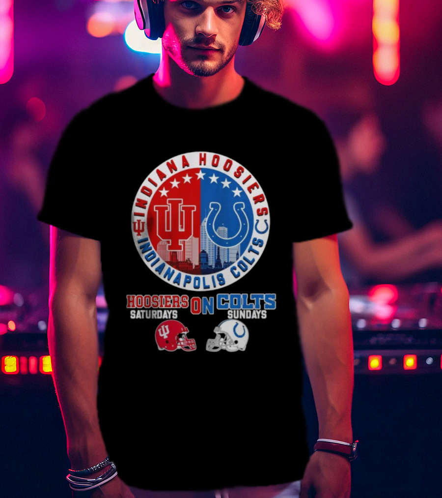 Indiana Hoosiers Indianapolis Colts Hoosier On Saturday Colts On Sunday Football Helmets T-Shirt