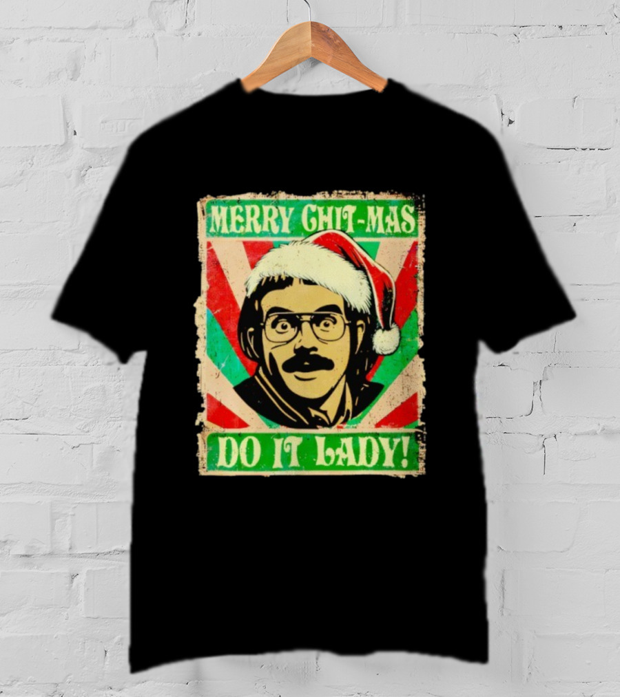 Merry Chit-mas Do It Lady Santa Hat Retro Style T-Shirt