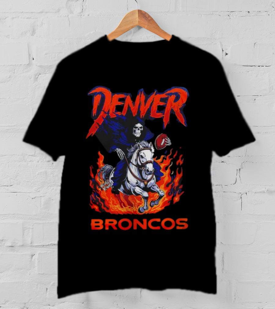 Denver Broncos Grim Reaper Skeleton Horse Football Flame Rider T-Shirt