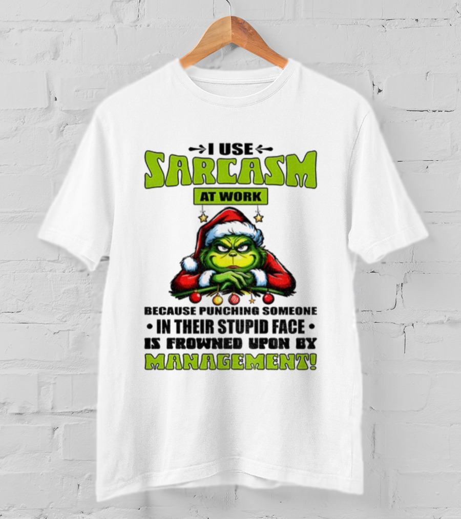 Grinch Santa Sarcasm At Work Christmas Humor Punching Stupid Face Management T-Shirt