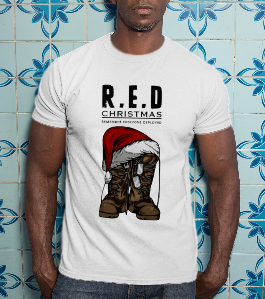 Red Christmas Santa Hat Boots Remember Everyone Deployed T-Shirt