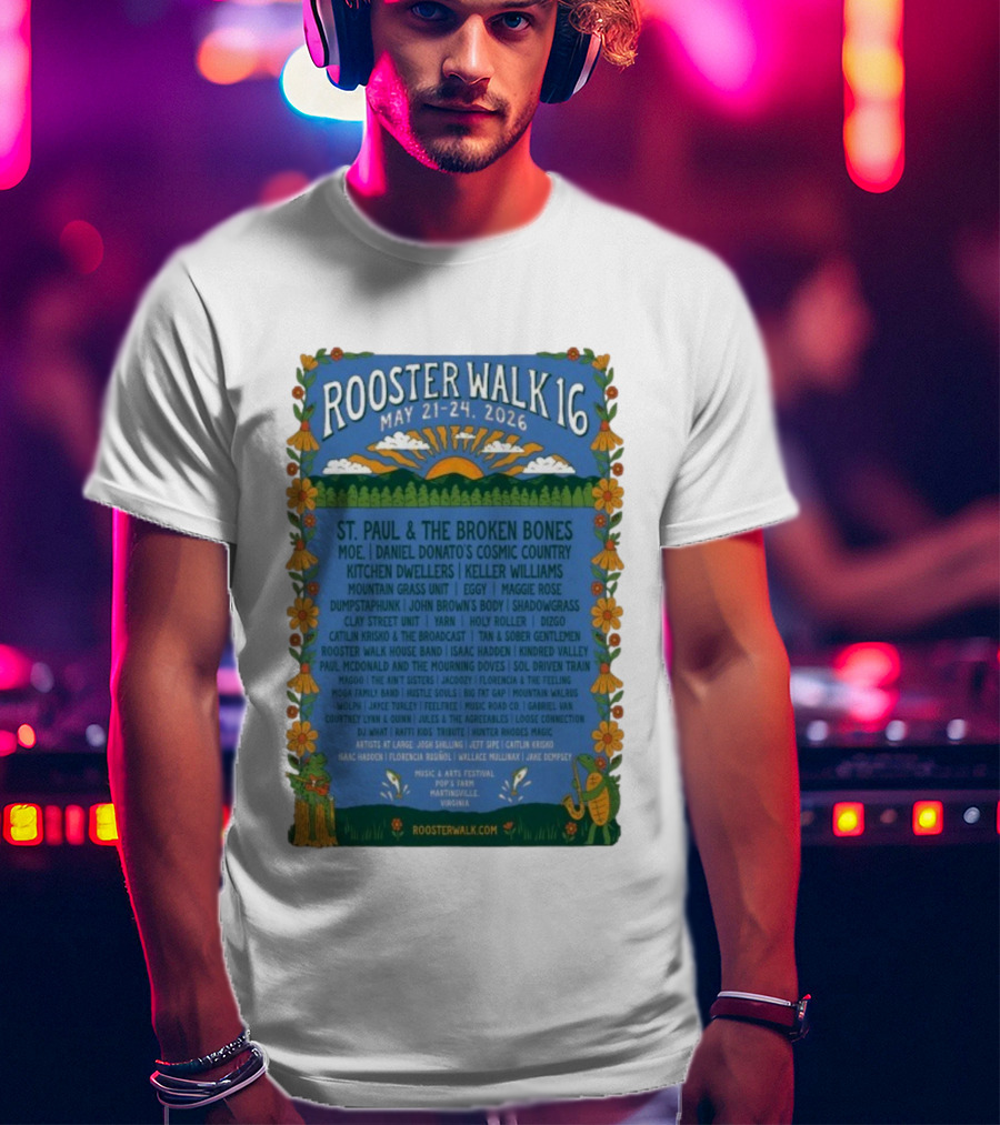 Rooster Walk 16 St. Paul & The Broken Bones Moe Kitchen Dwellers May 21-24 2026 Martinsville VA T-Shirt