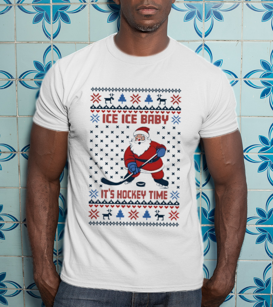 Santa Ice Ice Baby It's Hockey Time Christmas Sweater Design T-Shirt