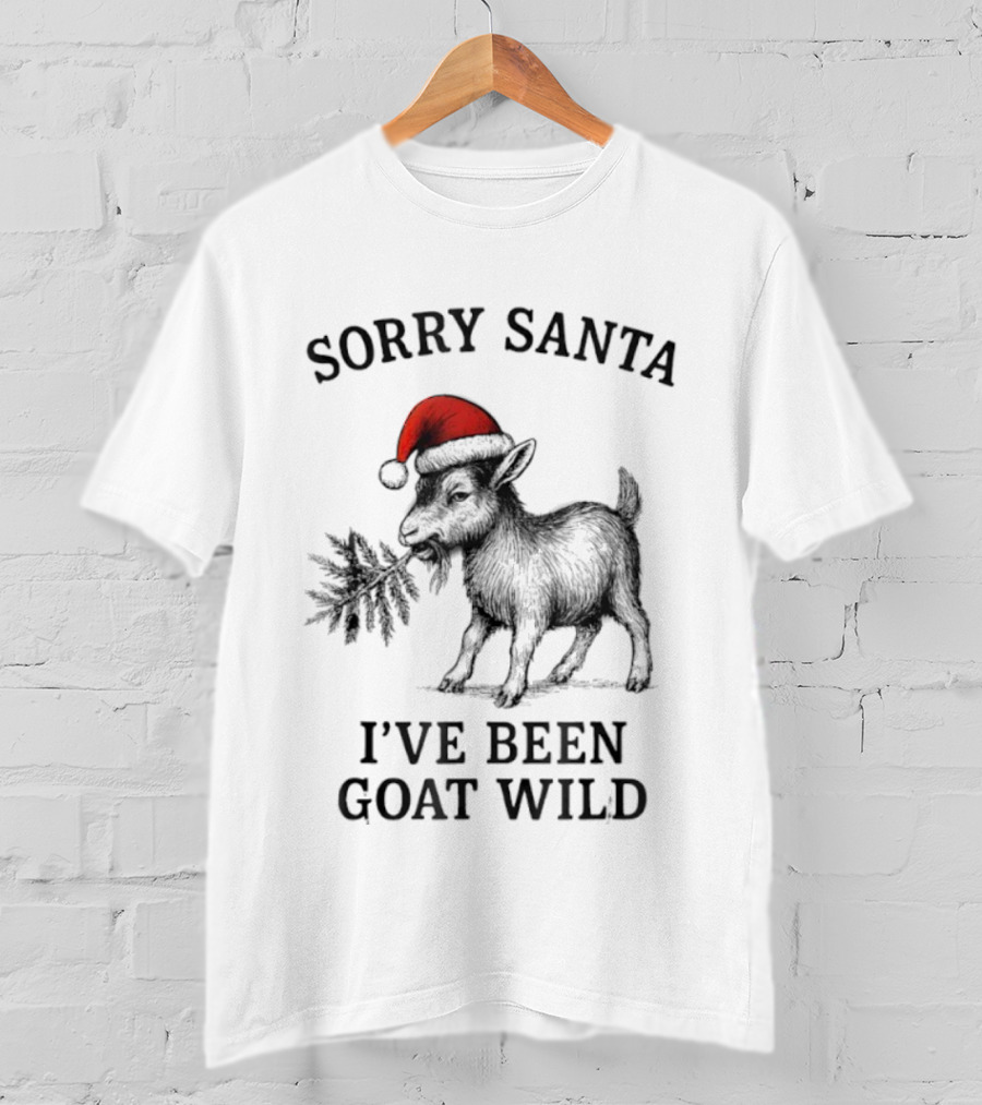Sorry Santa Goat Wild Christmas Humor T-Shirt