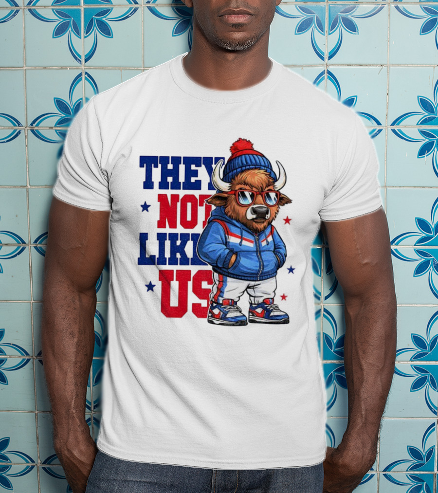 They Not Like Us Buffalo Bills Touchdown 2025 Football NFL T-Shirt