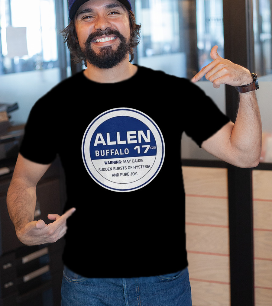 Buffalo 17 QB Allen Warning Hysteria Pure Joy T-Shirt