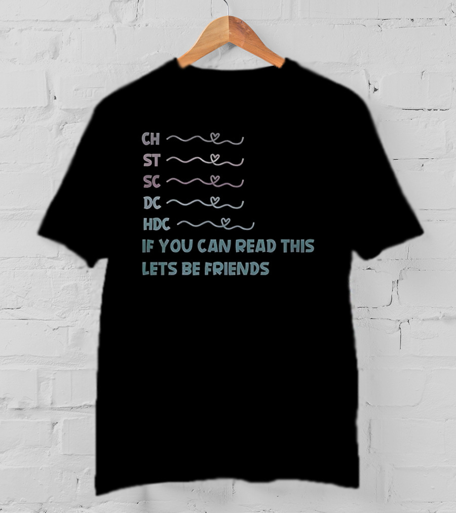 CH ST SC DC HDC Friendship Challenge Optical Illusion Text Puzzle T-Shirt