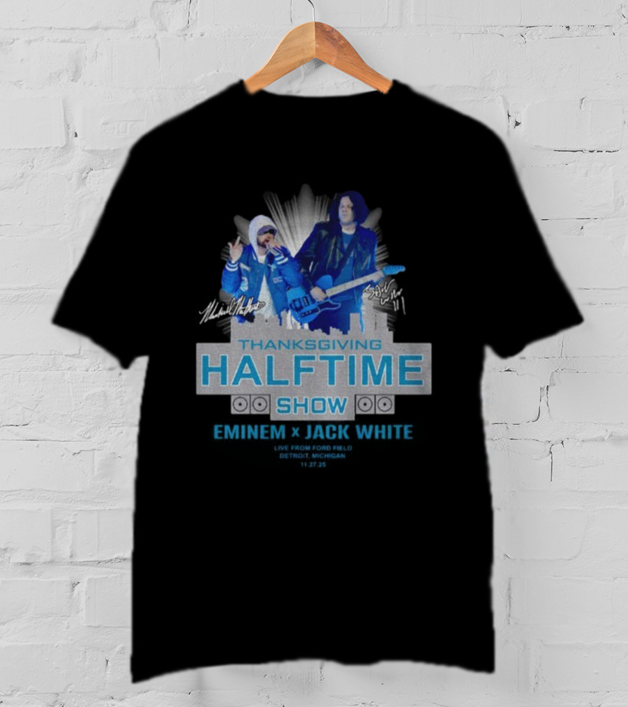 Thanksgiving Halftime Show Eminem Jack White Live Ford Field Signatures T-Shirt