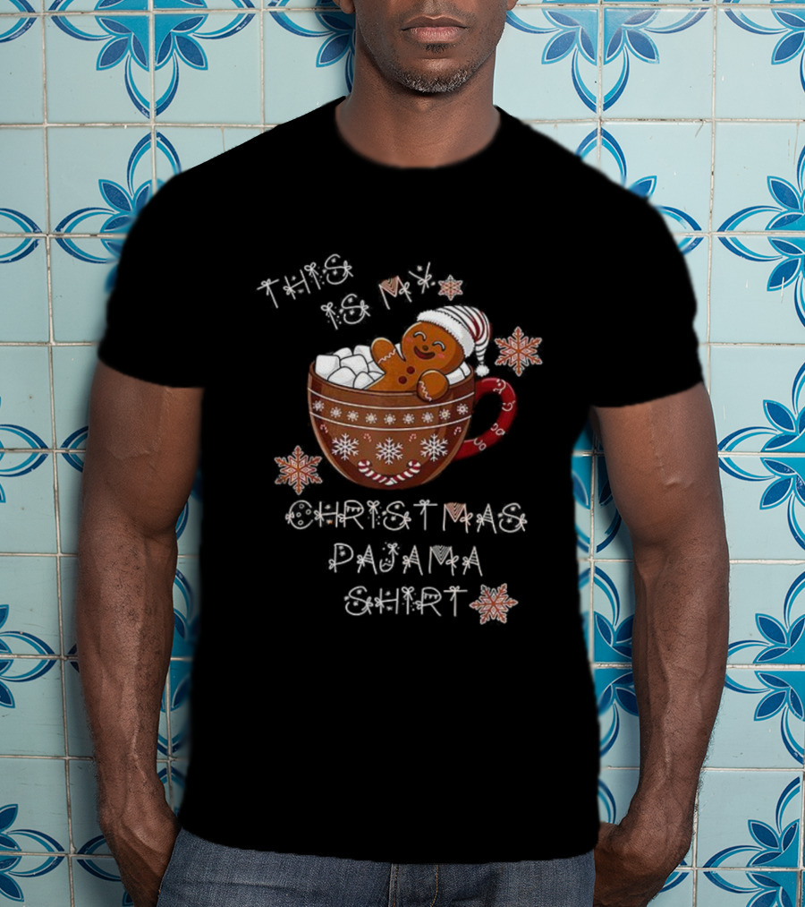 This Is My Gingerbread Christmas Pajama T-Shirt