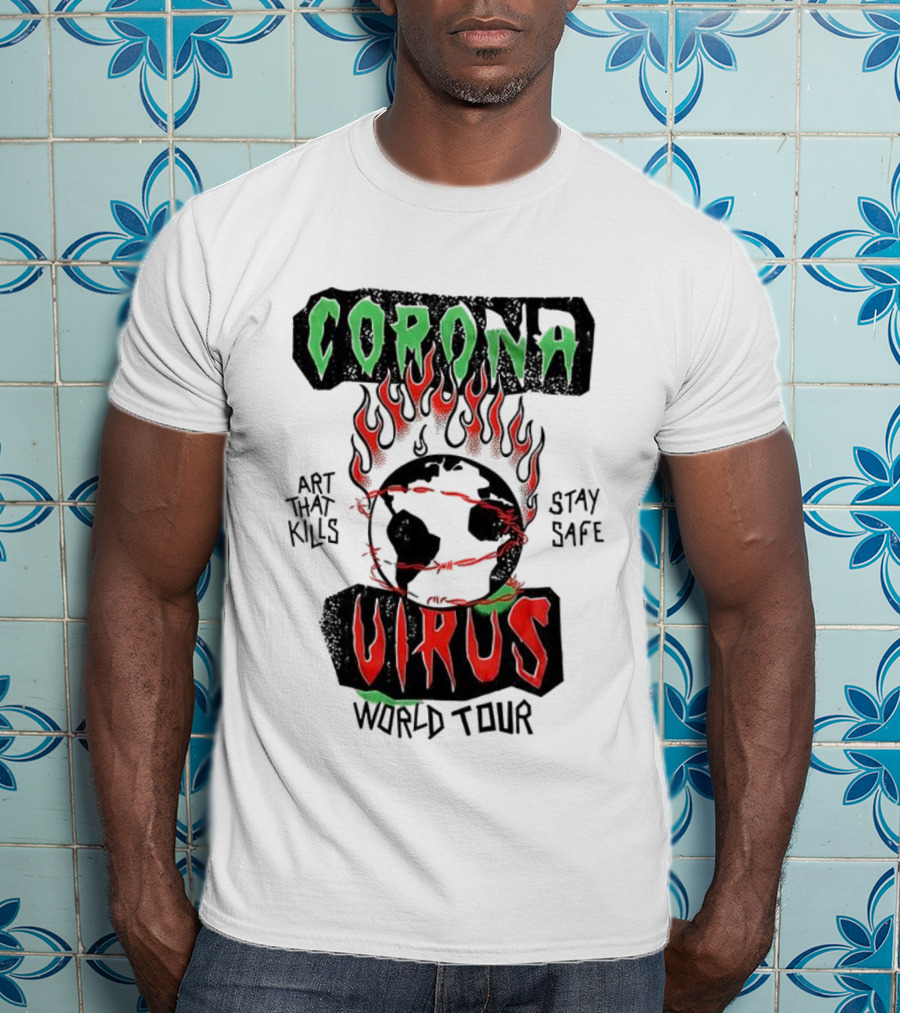 Corona Virus Art That Kills Stay Safe World Tour T-Shirt