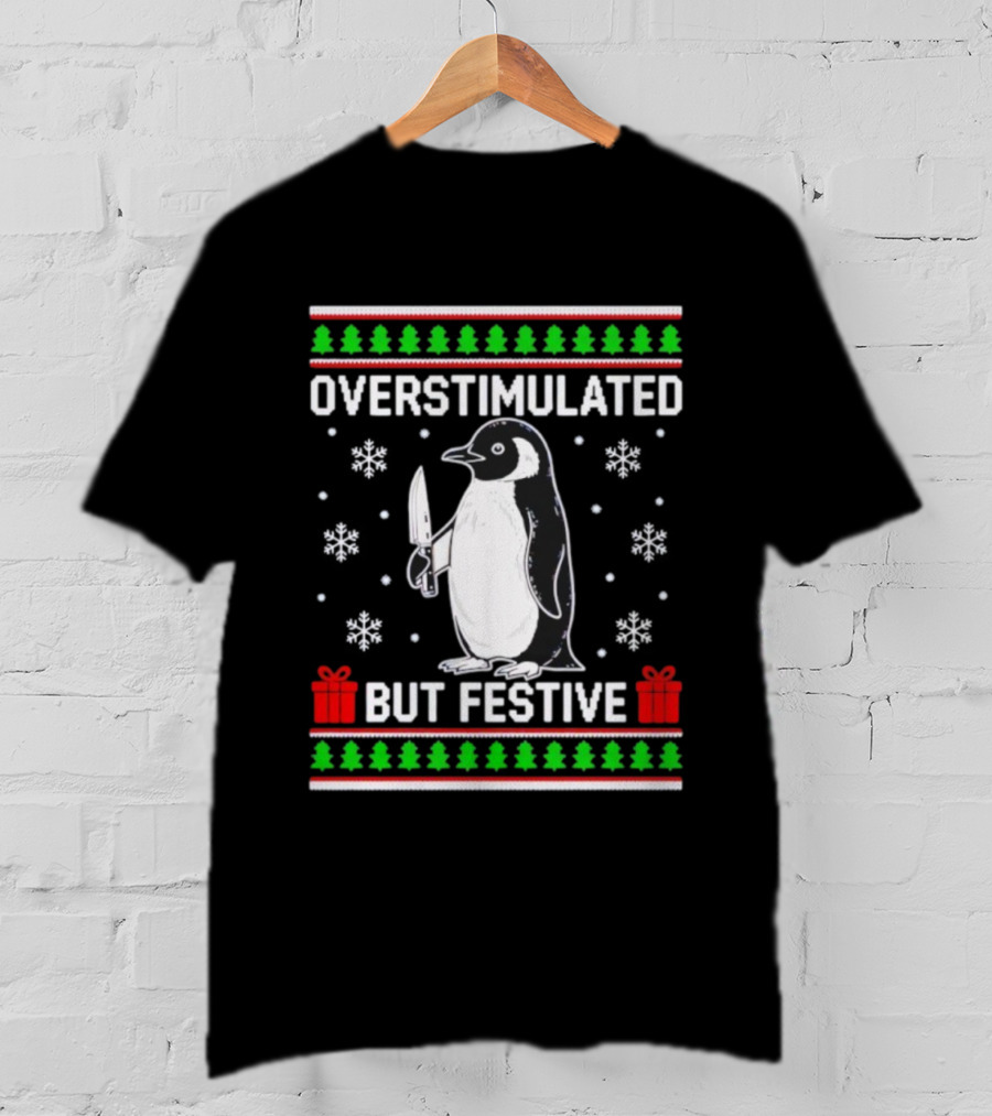 Overstimulated Penguin Christmas Ugly Sweater Festive Knife Snowflakes T-Shirt