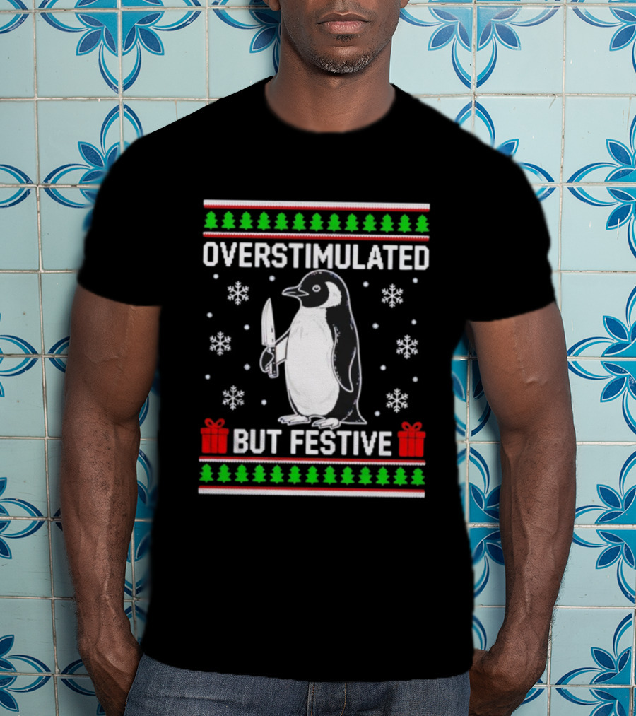 Overstimulated Penguin Christmas Ugly Sweater Festive Knife Snowflakes T-Shirt
