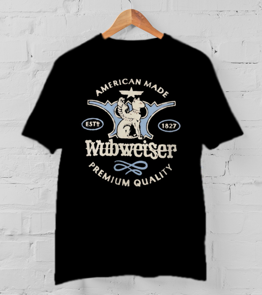 Paymoneywubby Wubweiser Sphynx Red American Made Est 1827 T-Shirt