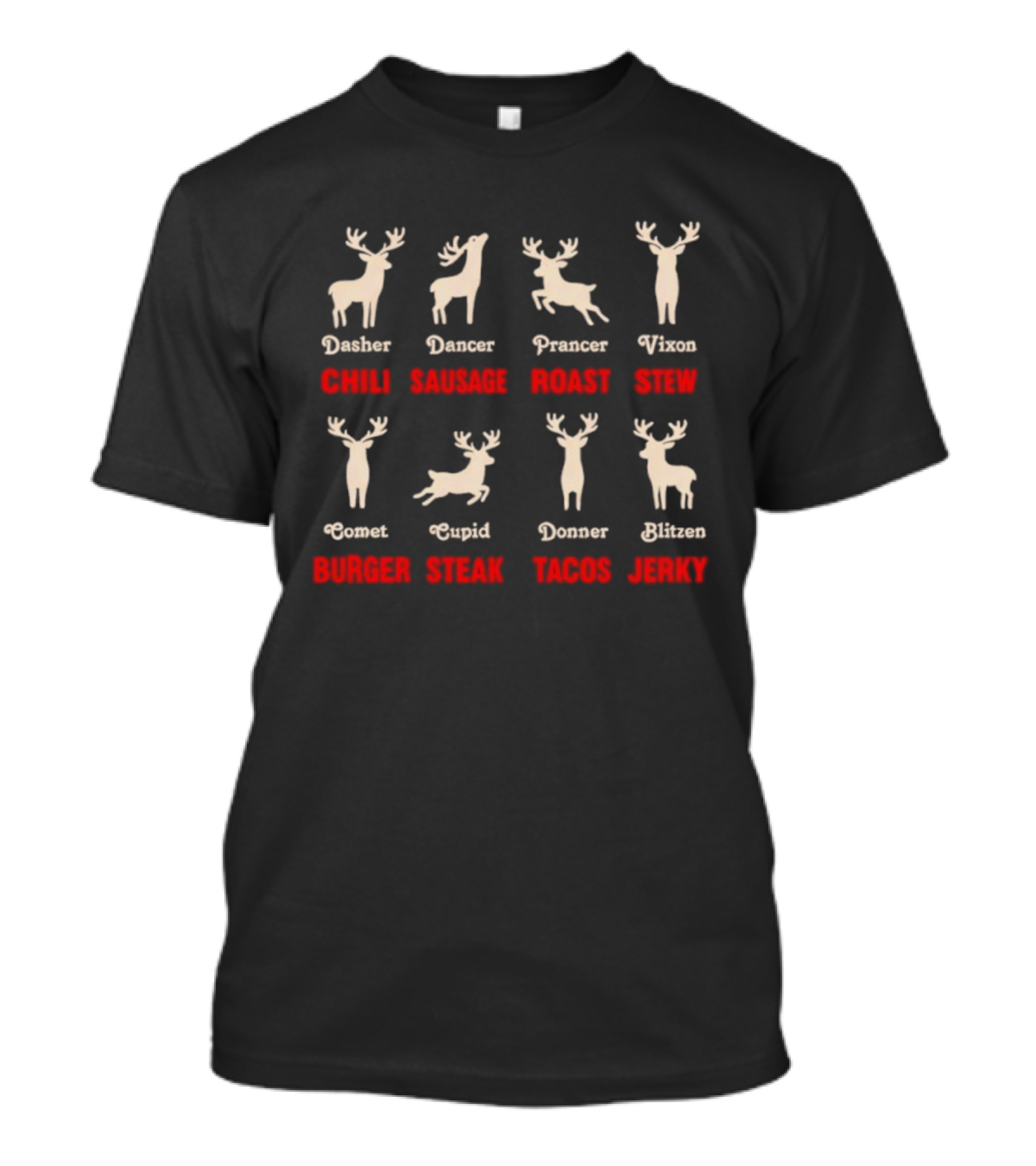 Santa's Cut Christmas Reindeer Doner Chill Sausage Roast Stew Burger Steak Tacos Jerky T-Shirt