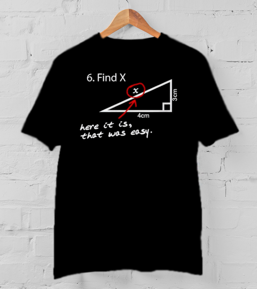 Find X Here It Is Easy Slushynoobz Martin's T-Shirt