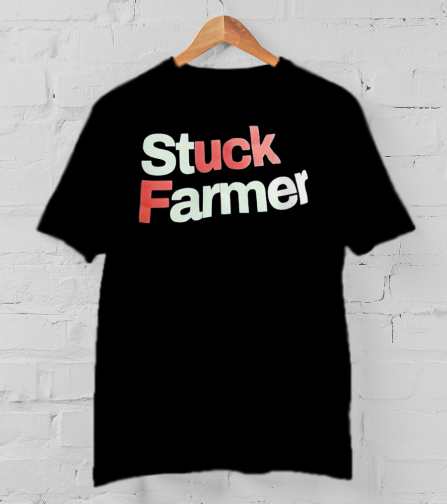 Stuck Farmer T-Shirt
