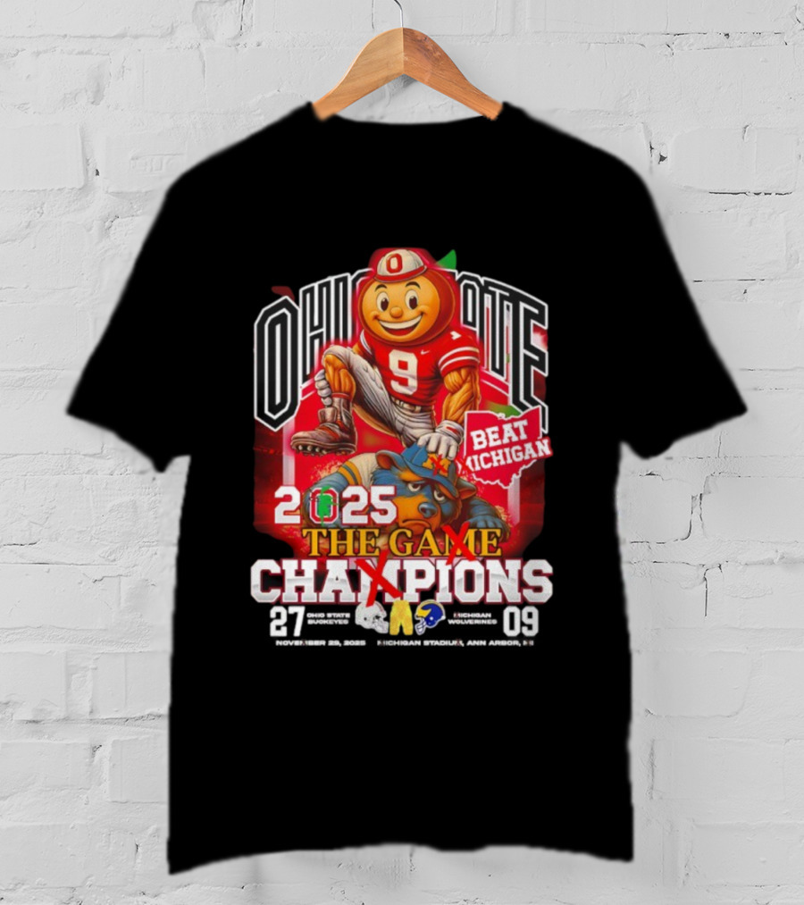 Ohio State Brutus Buckeye 2025 Beat Michigan The Game Champions 27-09 T-Shirt