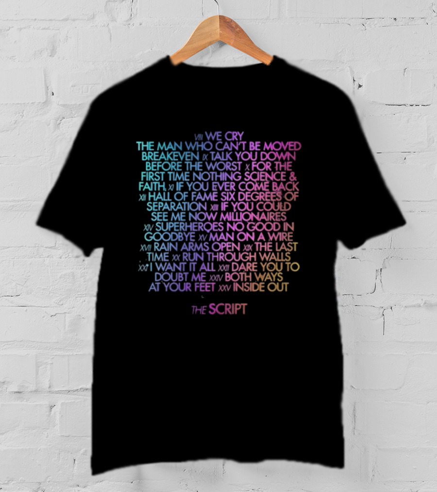 The Script Store Merch Tracklisting Songs Live Like The Man Who Can't Be Moved T-Shirt