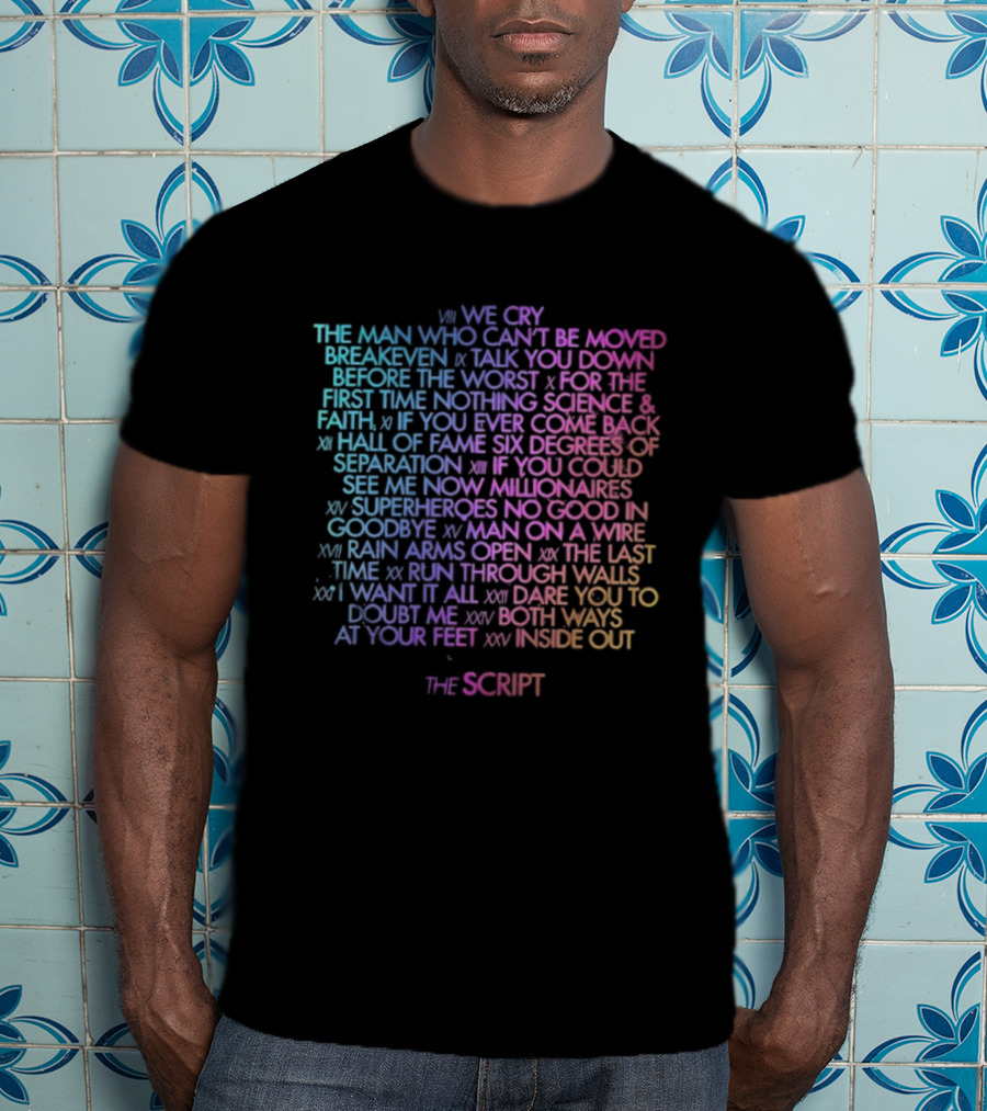 The Script Store Merch Tracklisting Songs Live Like The Man Who Can't Be Moved T-Shirt