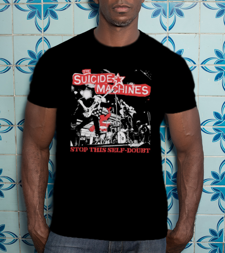 The Suicide Machines Stop This Self-Doubt Band Performance Artwork T-Shirt