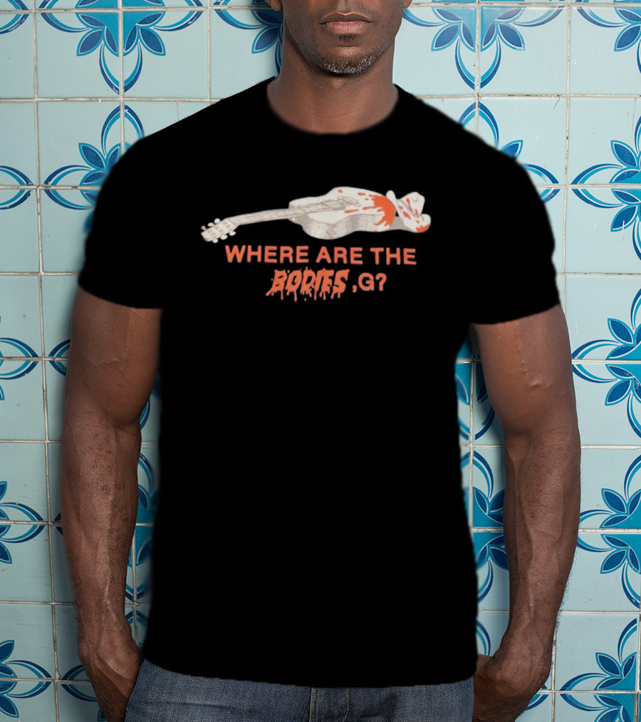 YMH Studios Where Are The Bodies G Guitar Graphic T-Shirt