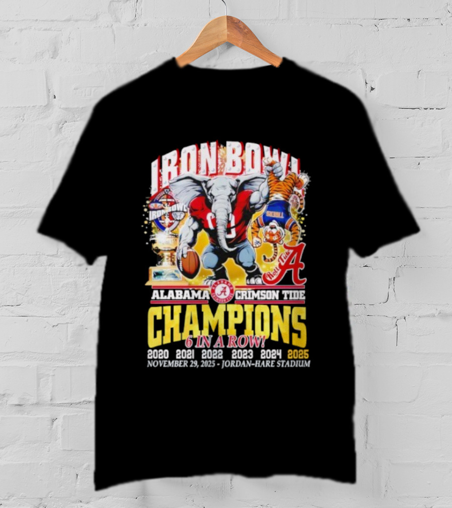 Alabama Crimson Tide Iron Bowl Champions 6 In A Row 2025 November 29 Jordan-Hare Stadium T-Shirt