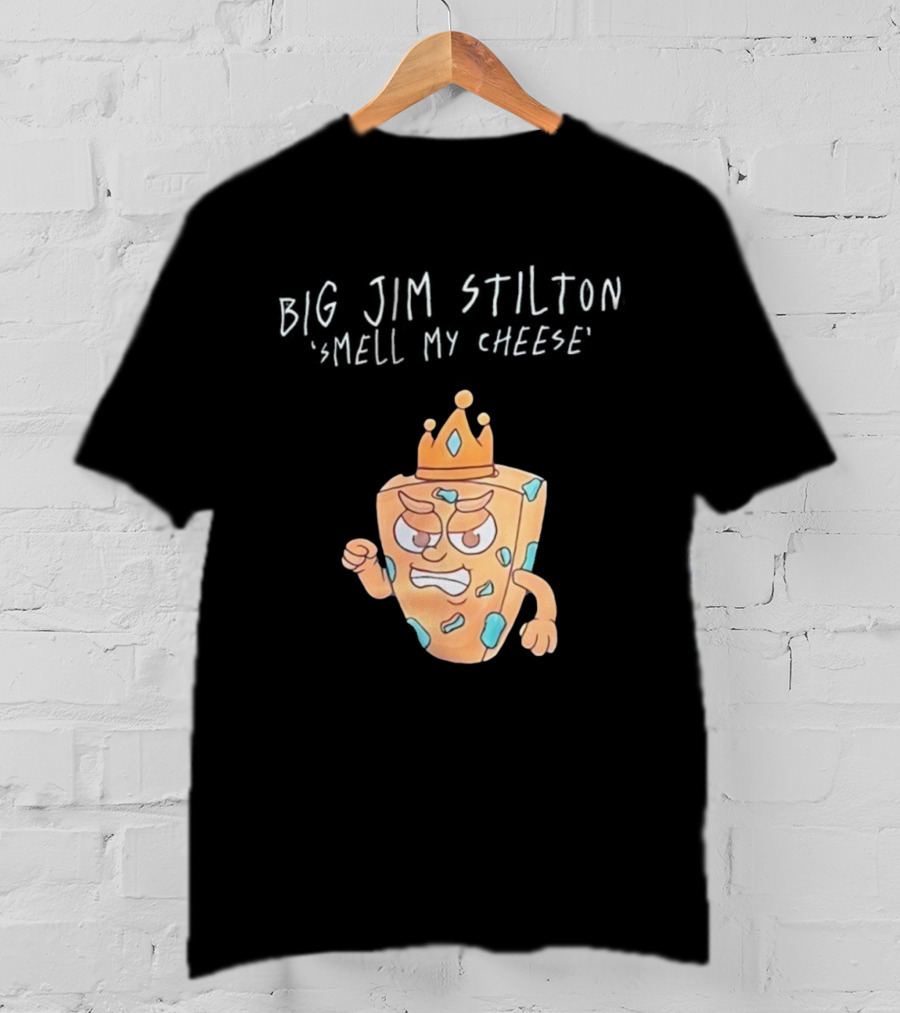 Big Jim Stilton Smell My Cheese Cartoon Crown Character T-Shirt